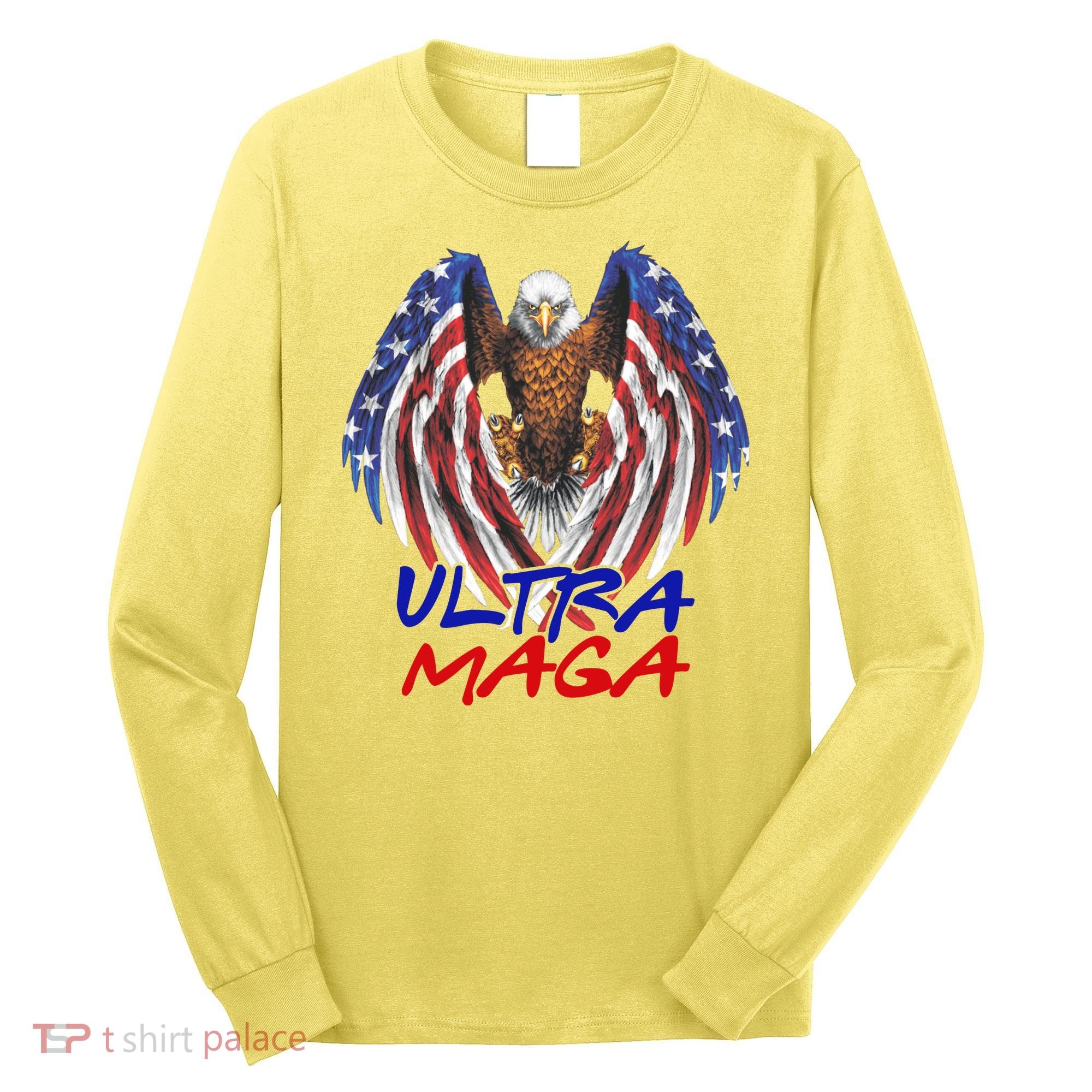 Ultra Maga USA Eagle Long Sleeve Shirt