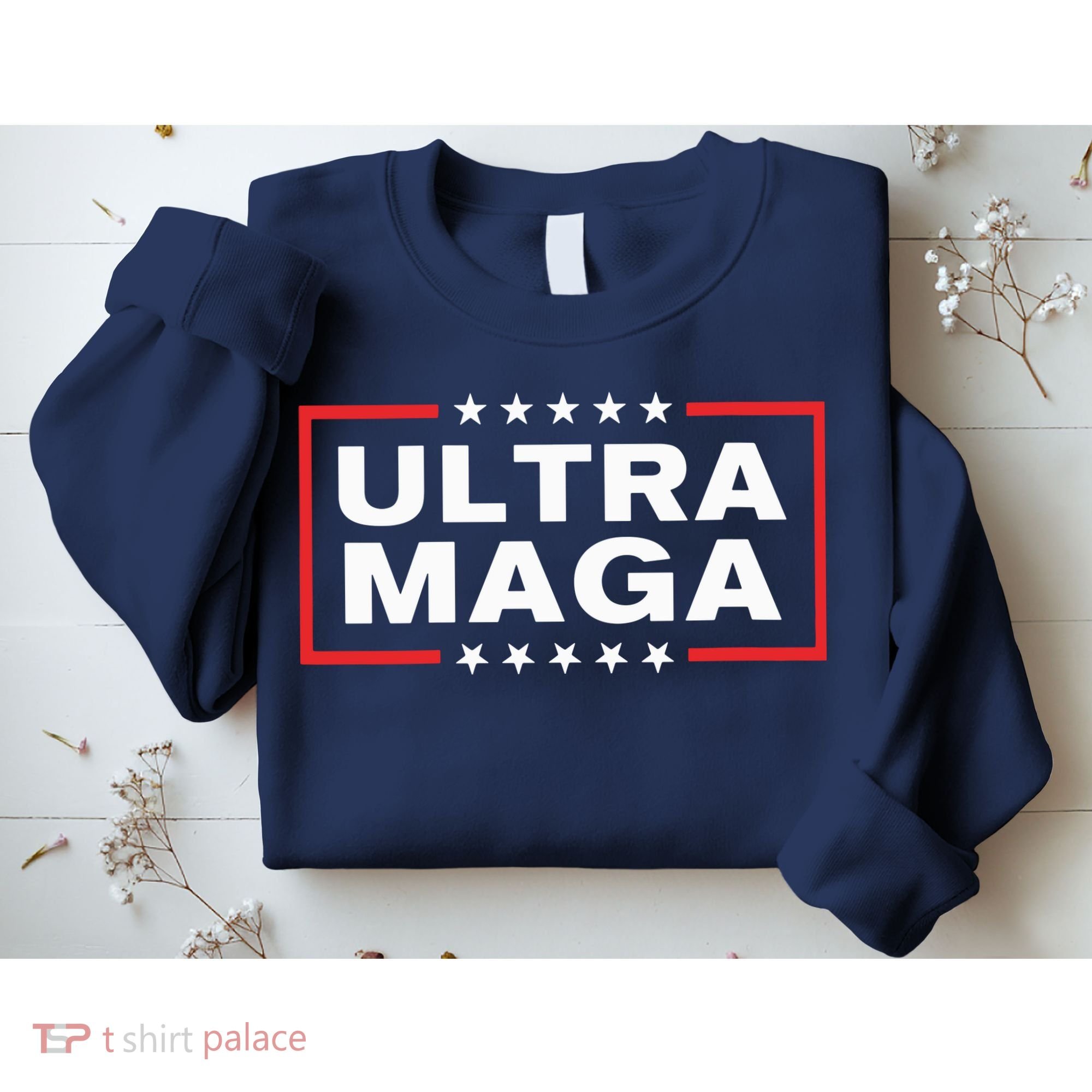 Ultra Maga Sweatshirt
