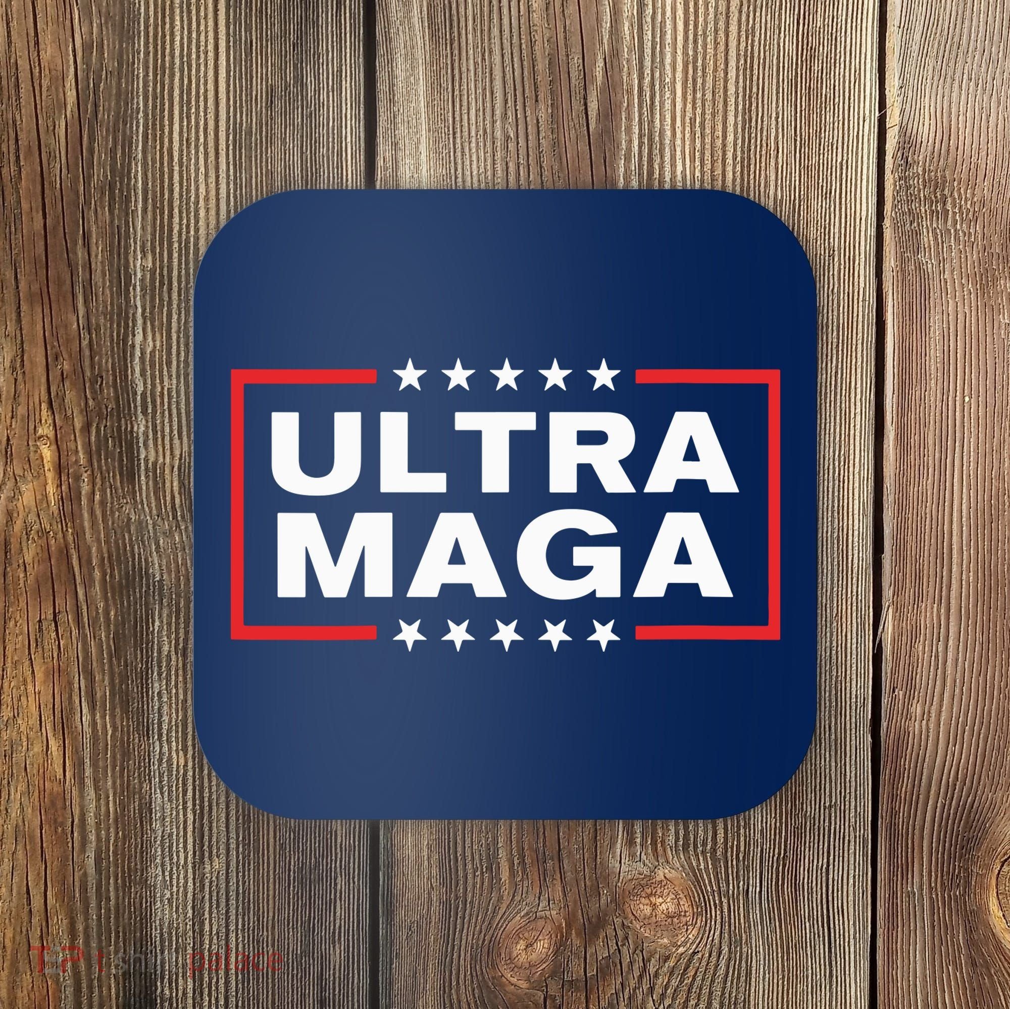 Ultra Maga Coaster