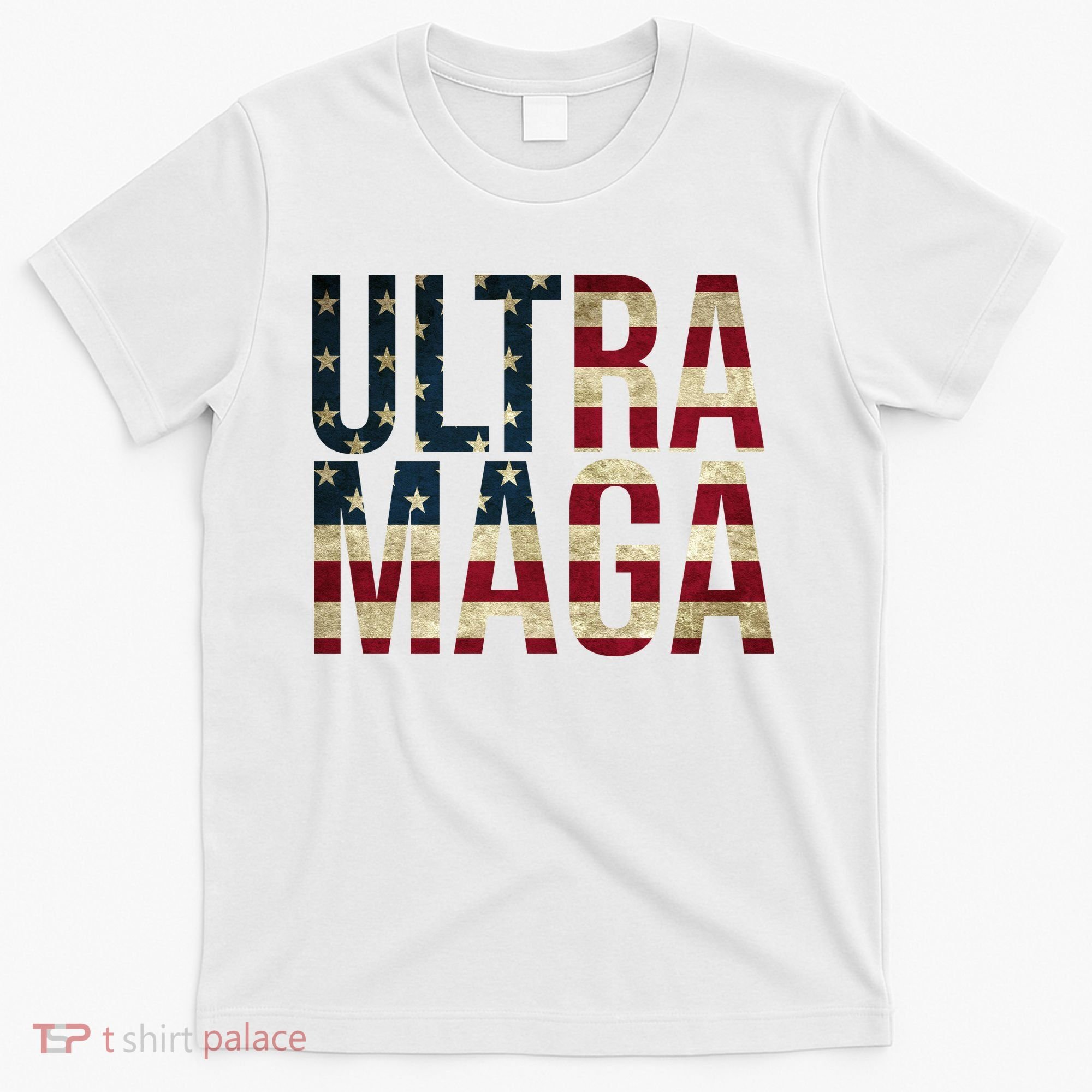 Ultra Maga USA Flag T-Shirt