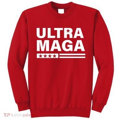 Ultra MAGA Sweatshirt