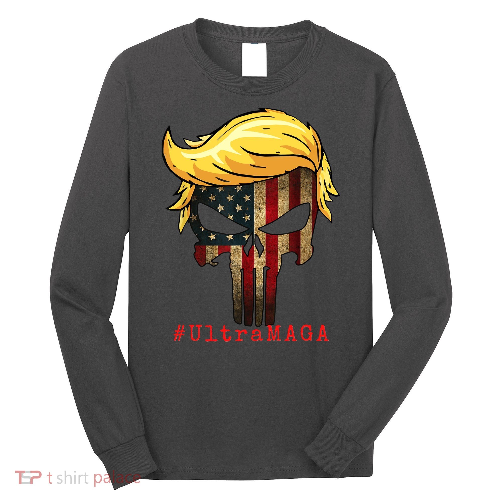 Ultra MAGA #UltraMAGA Punisher Trump Long Sleeve Shirt