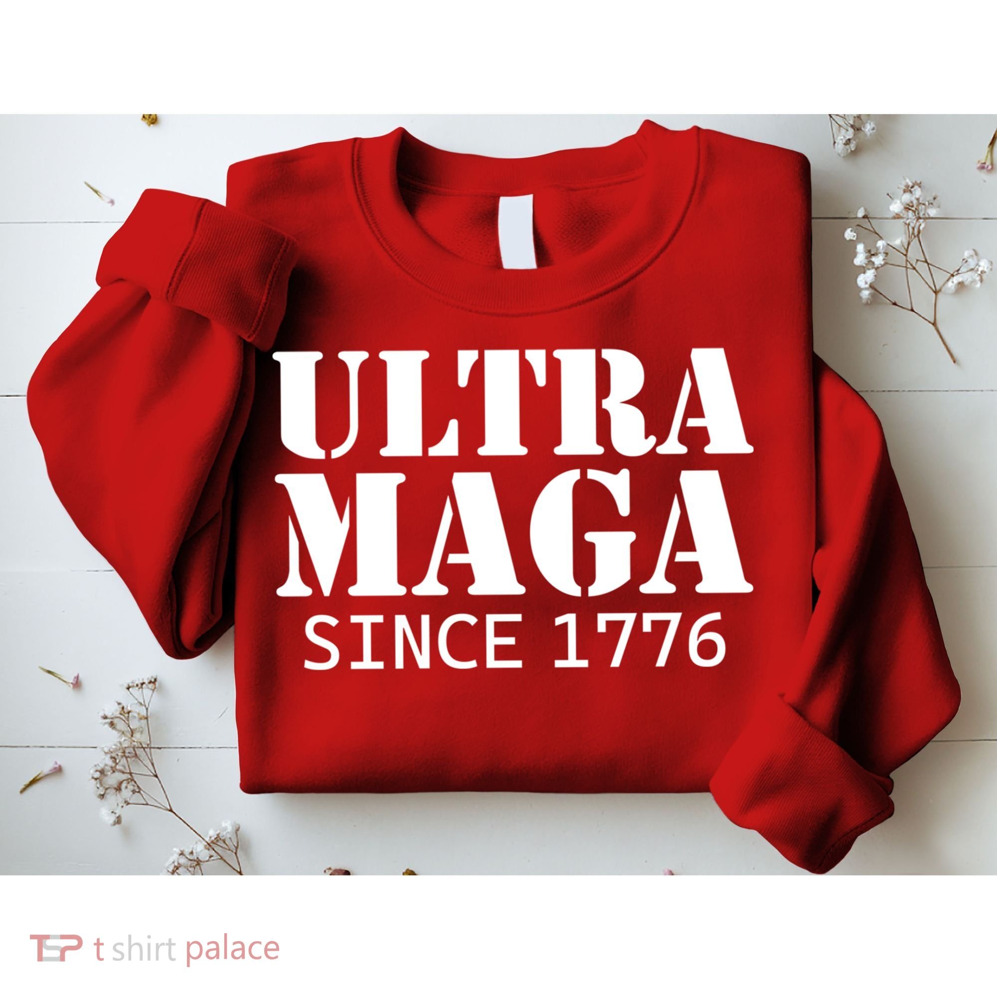 Ultra Maga Sweatshirt