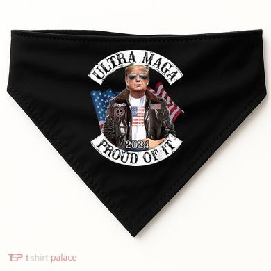 Ultra Maga And Proud Of It USA-Made Doggie Bandana