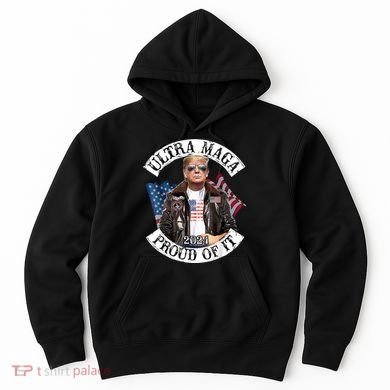 Ultra Maga And Proud Of It Hoodie