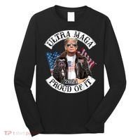 Ultra Maga And Proud Of It Long Sleeve Shirt thumb 0