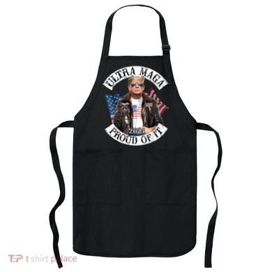 Ultra Maga And Proud Of It Apron