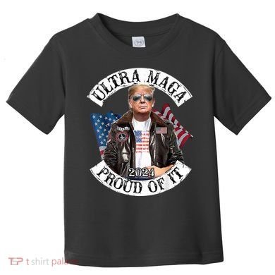 Ultra Maga And Proud Of It Toddler T-Shirt