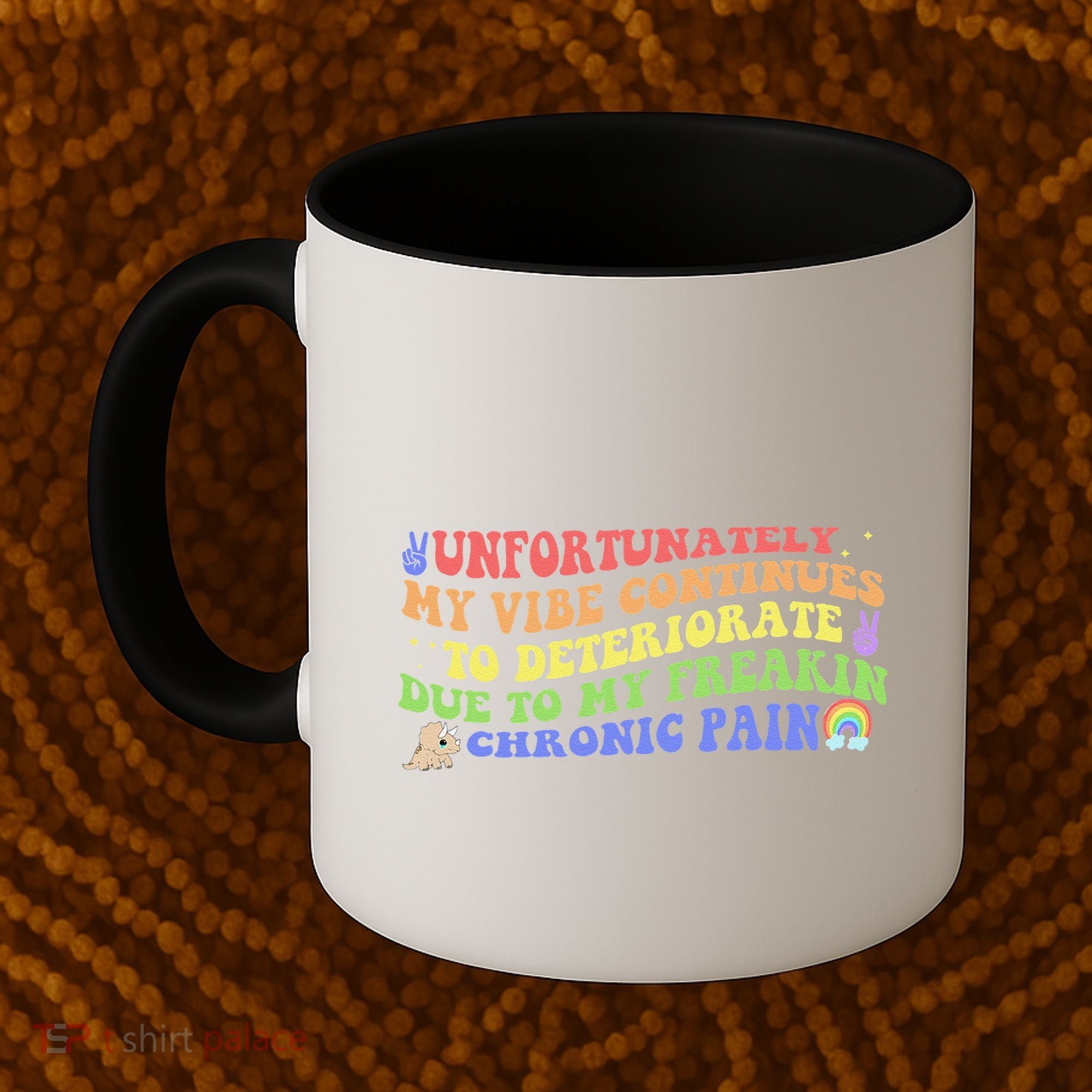 Unfortunately My Vibe Continues To Deteriorate Coffee Mug