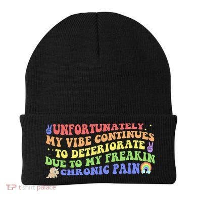 Unfortunately My Vibe Continues To Deteriorate Beanie