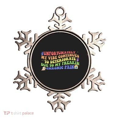Unfortunately My Vibe Continues To Deteriorate Ornament