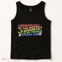 Unfortunately My Vibe Continues To Deteriorate Tank Top thumb 2