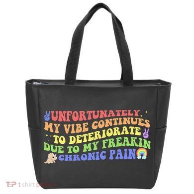 Unfortunately My Vibe Continues To Deteriorate Tote Bag