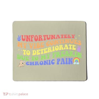 Unfortunately My Vibe Continues To Deteriorate Mousepad