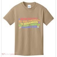 Unfortunately My Vibe Continues To Deteriorate Kids T-Shirt thumb 0