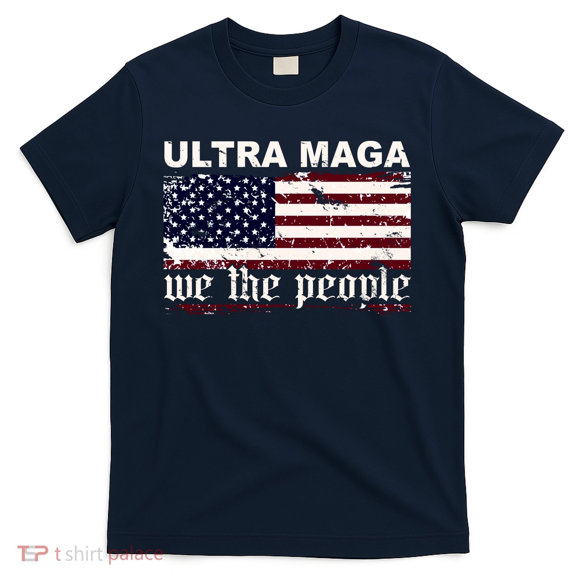 Ultra Maga We The People USA Flag Vintage T-Shirt