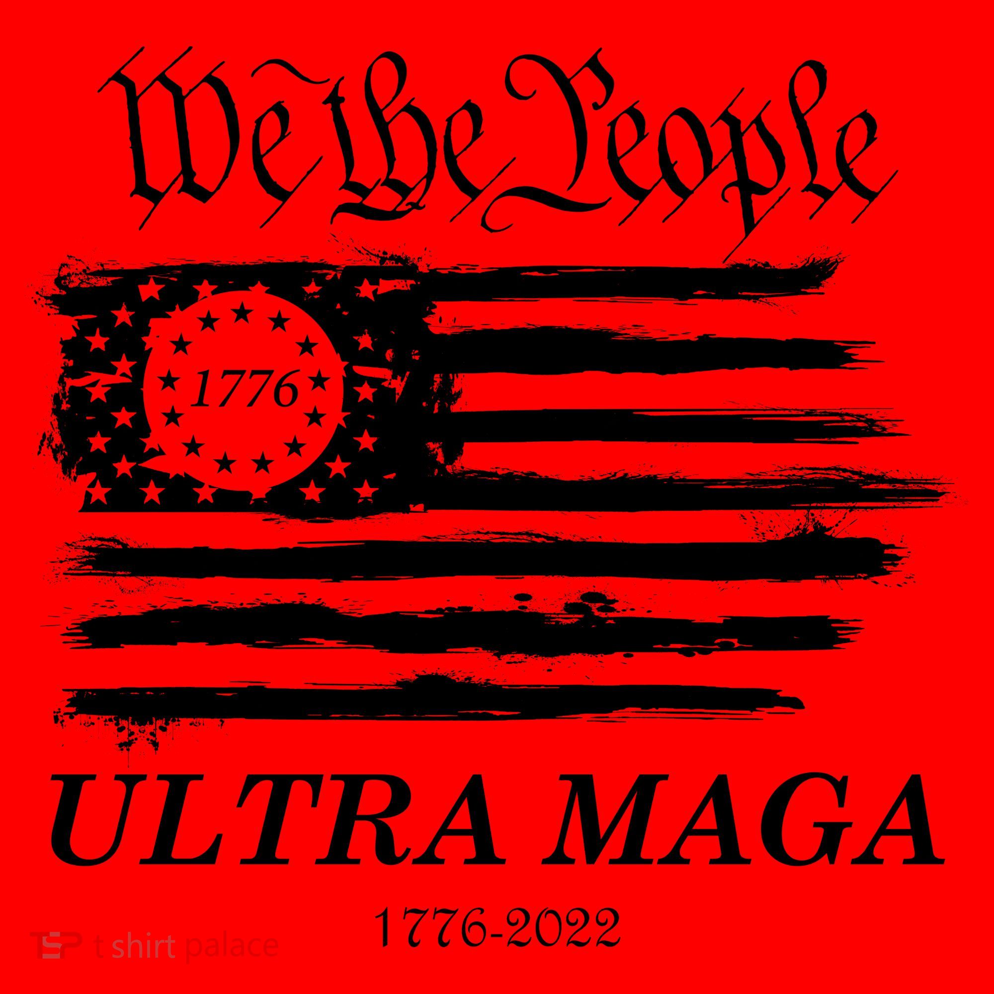 Ultra MAGA We The People Proud Betsy Ross Flag 1776 2022 Santa Hat
