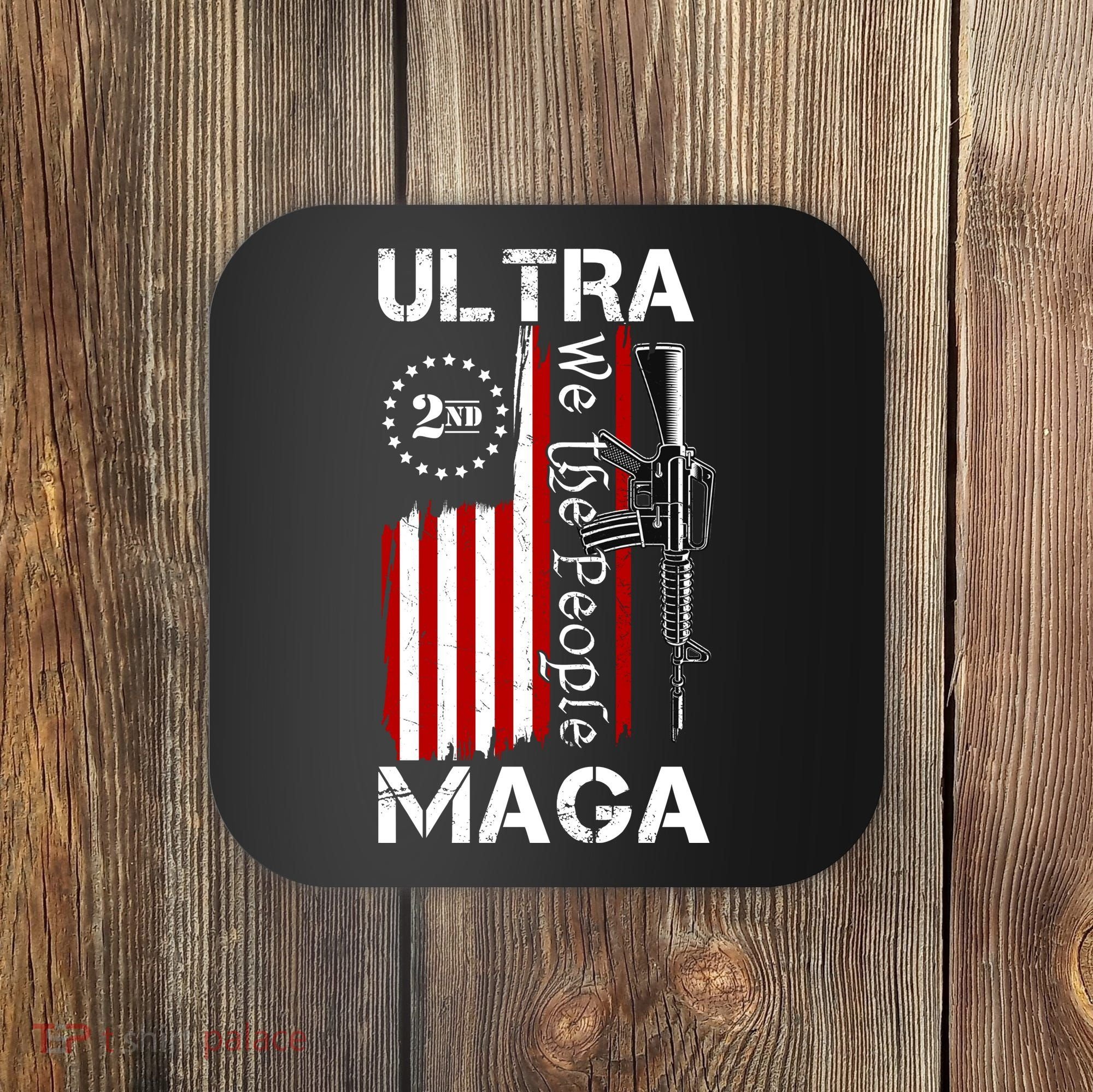 Ultra MAGA We The People 2nd Amendment Coaster