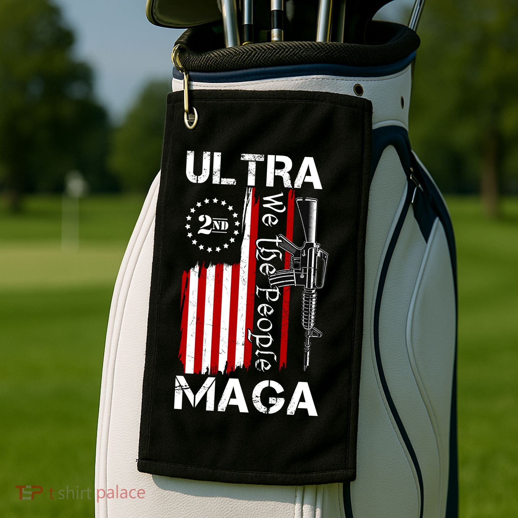 Ultra MAGA We The People 2nd Amendment Golf Towel