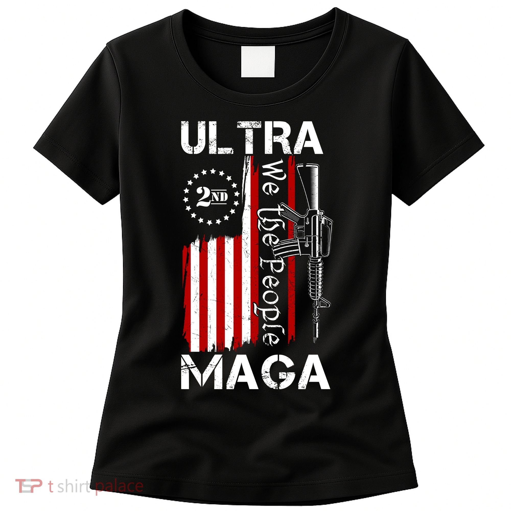 Ultra MAGA We The People 2nd Amendment Women's T-Shirt