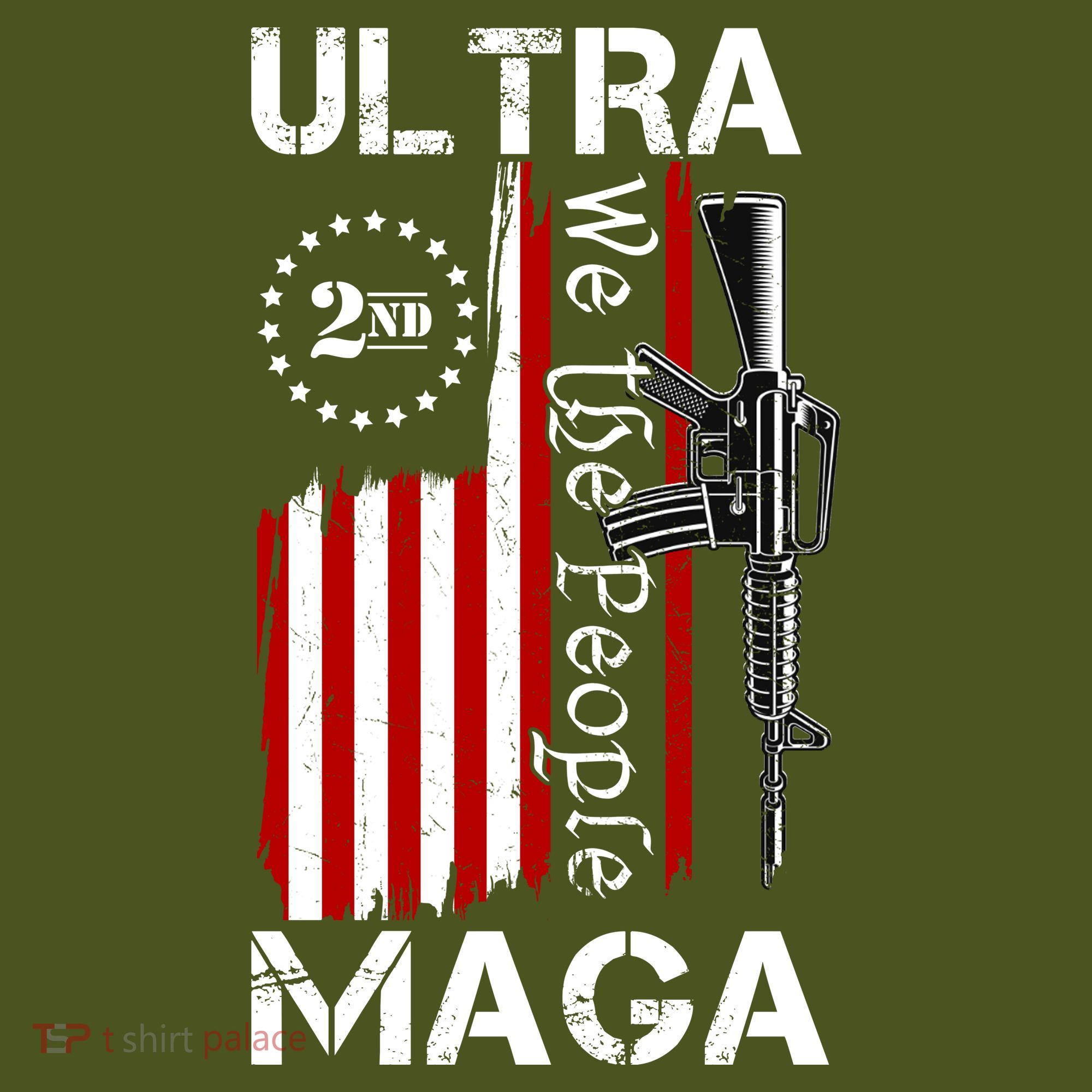 Ultra MAGA We The People 2nd Amendment T-Shirt