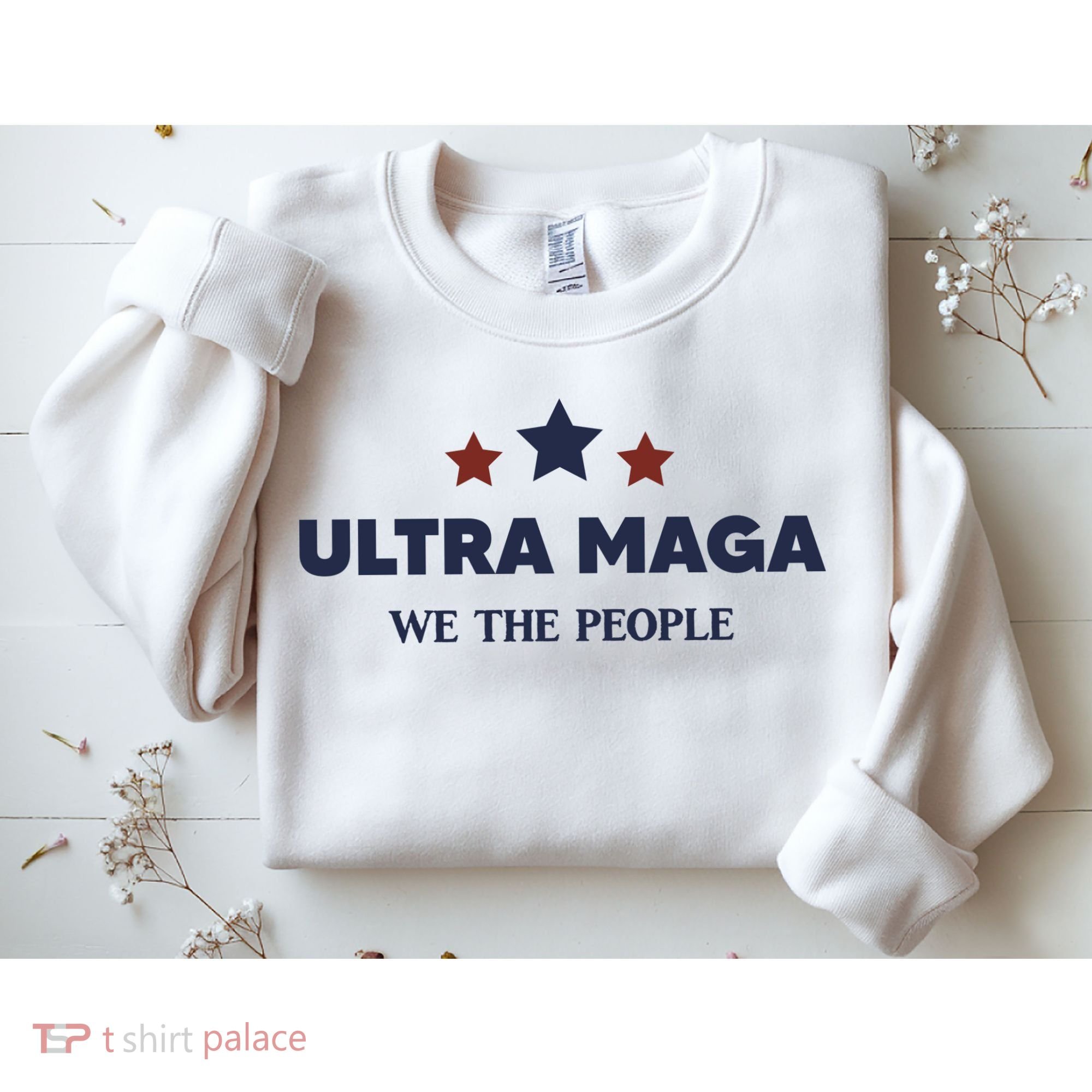 Ultra Maga We The People Sweatshirt