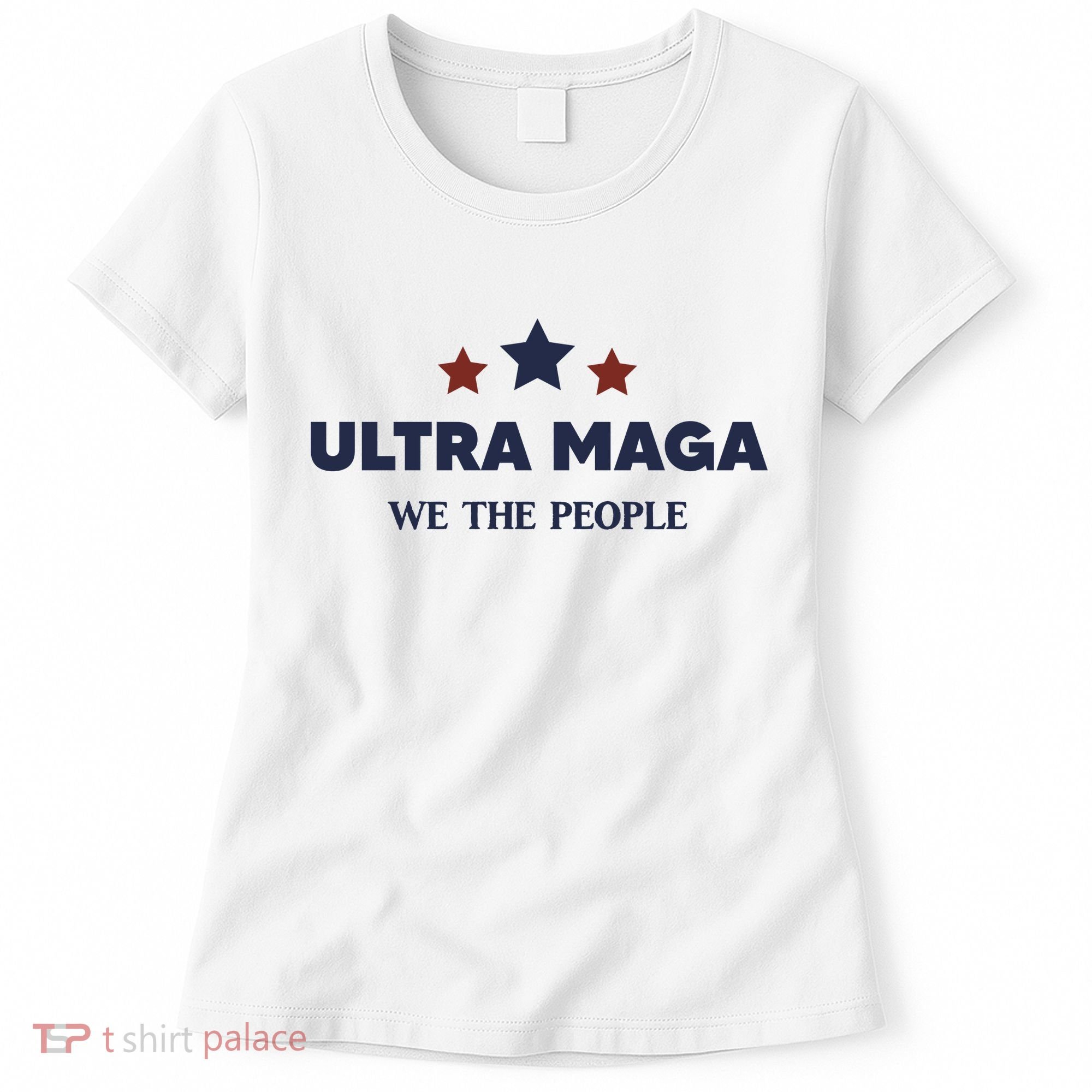 Ultra Maga We The People Women's T-Shirt