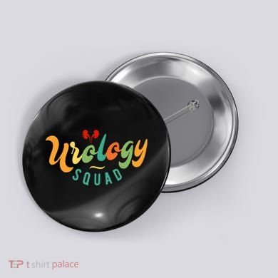 Urology Nurse Apparel Urology Squad Button