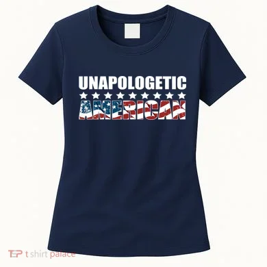 Unapologetic American Women's T-Shirt