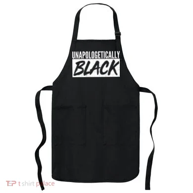 Unapologetically Black Apron
