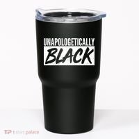 Unapologetically Black Tumbler thumb 0