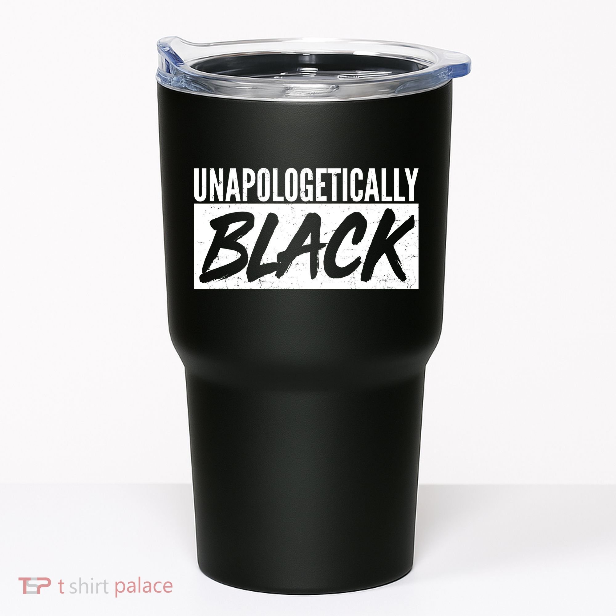 Unapologetically Black Tumbler