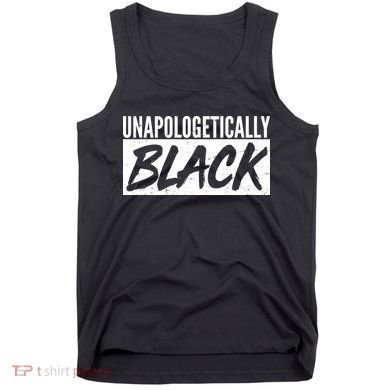 Unapologetically Black Tank Top