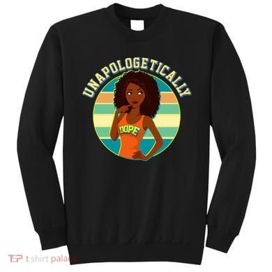 Unapologetically Dope Sweatshirt
