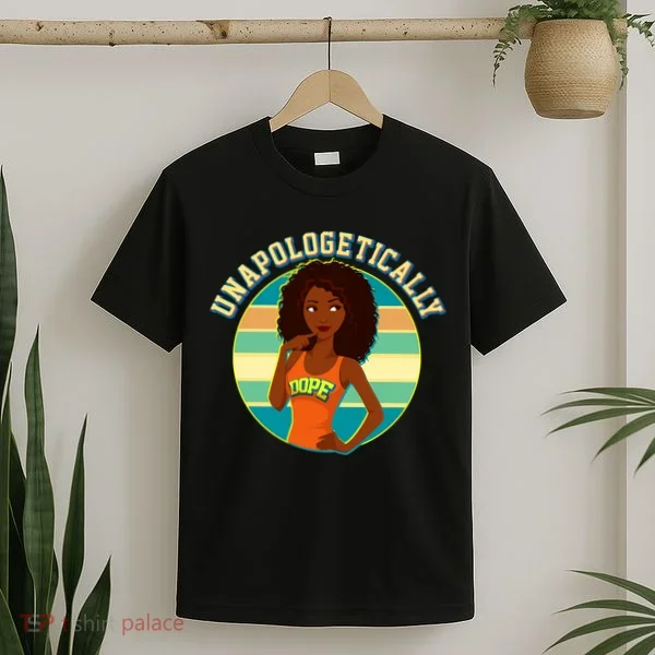 Unapologetically Dope T-Shirt