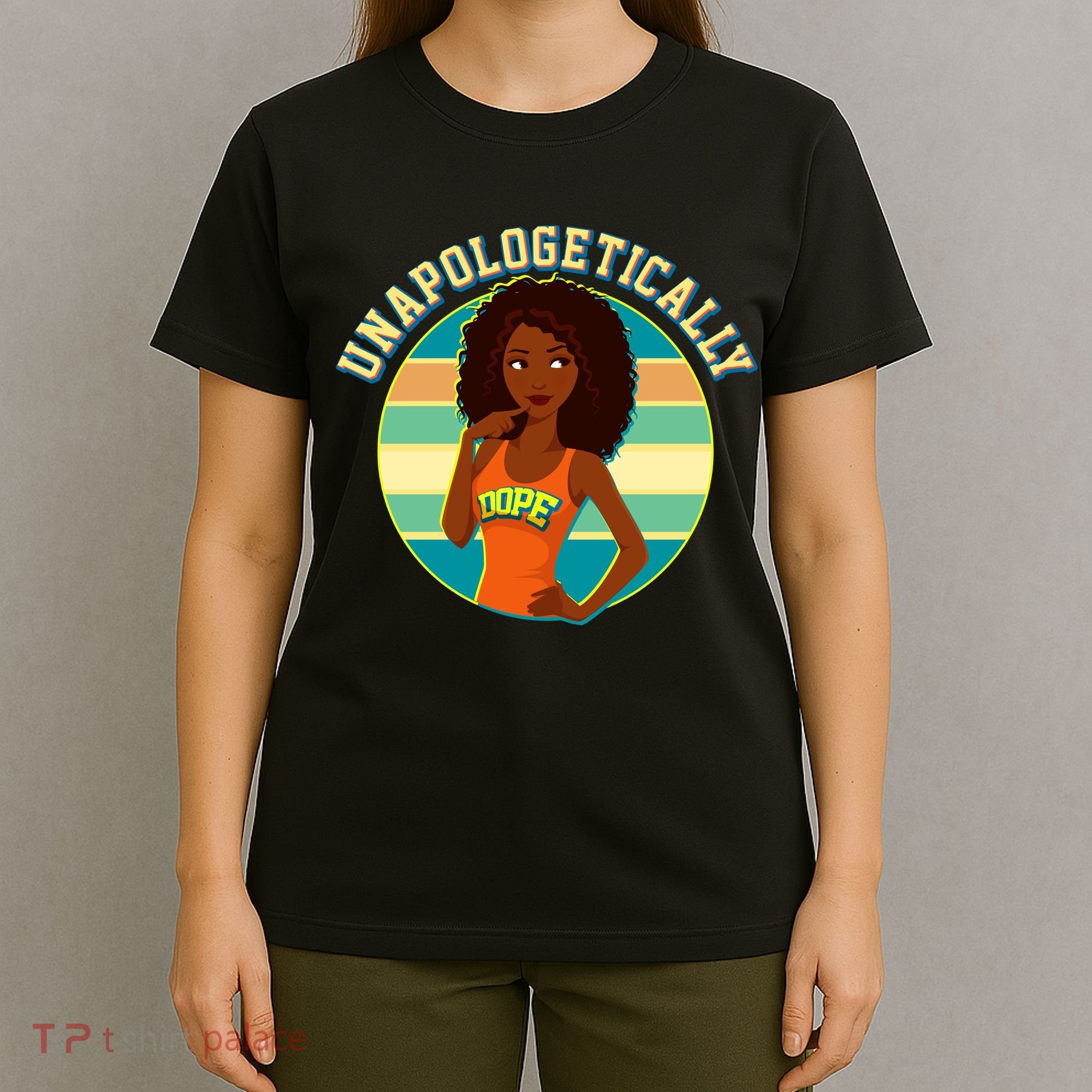 Unapologetically Dope T-Shirt