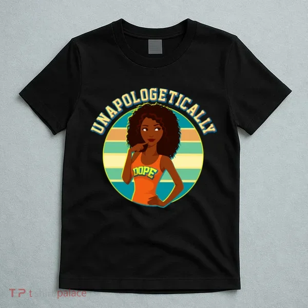 Unapologetically Dope T-Shirt