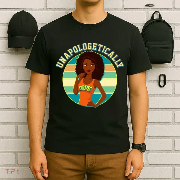 Unapologetically Dope T-Shirt