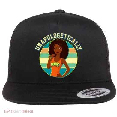 Unapologetically Dope Flat Bill Trucker Hat