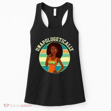 Unapologetically Dope Women's Tank Top