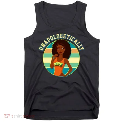 Unapologetically Dope Tank Top