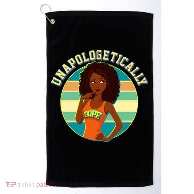 Unapologetically Dope Golf Towel