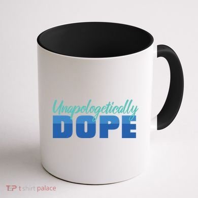 Unapologetically Dope Phase Coffee Mug back