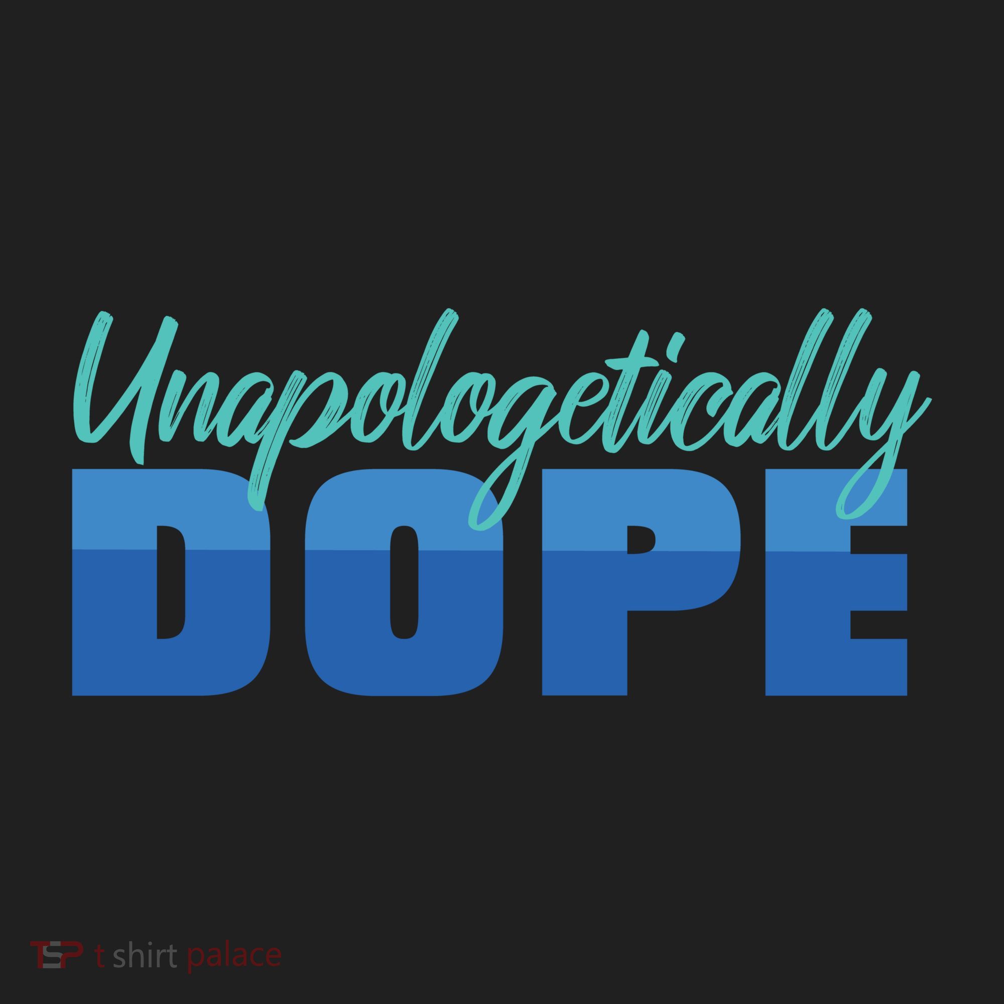 Unapologetically Dope Phase Tumbler