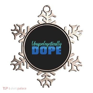 Unapologetically Dope Phase Ornament