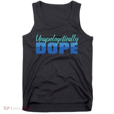 Unapologetically Dope Phase Tank Top