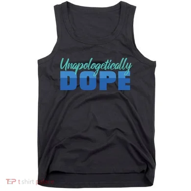 Unapologetically Dope Phase Tank Top