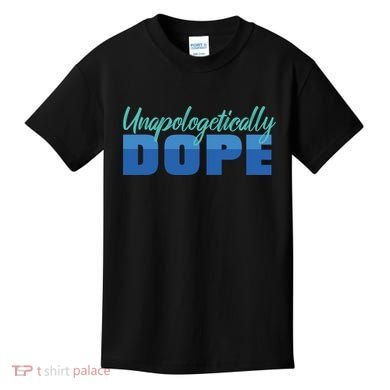 Unapologetically Dope Phase Kids T-Shirt