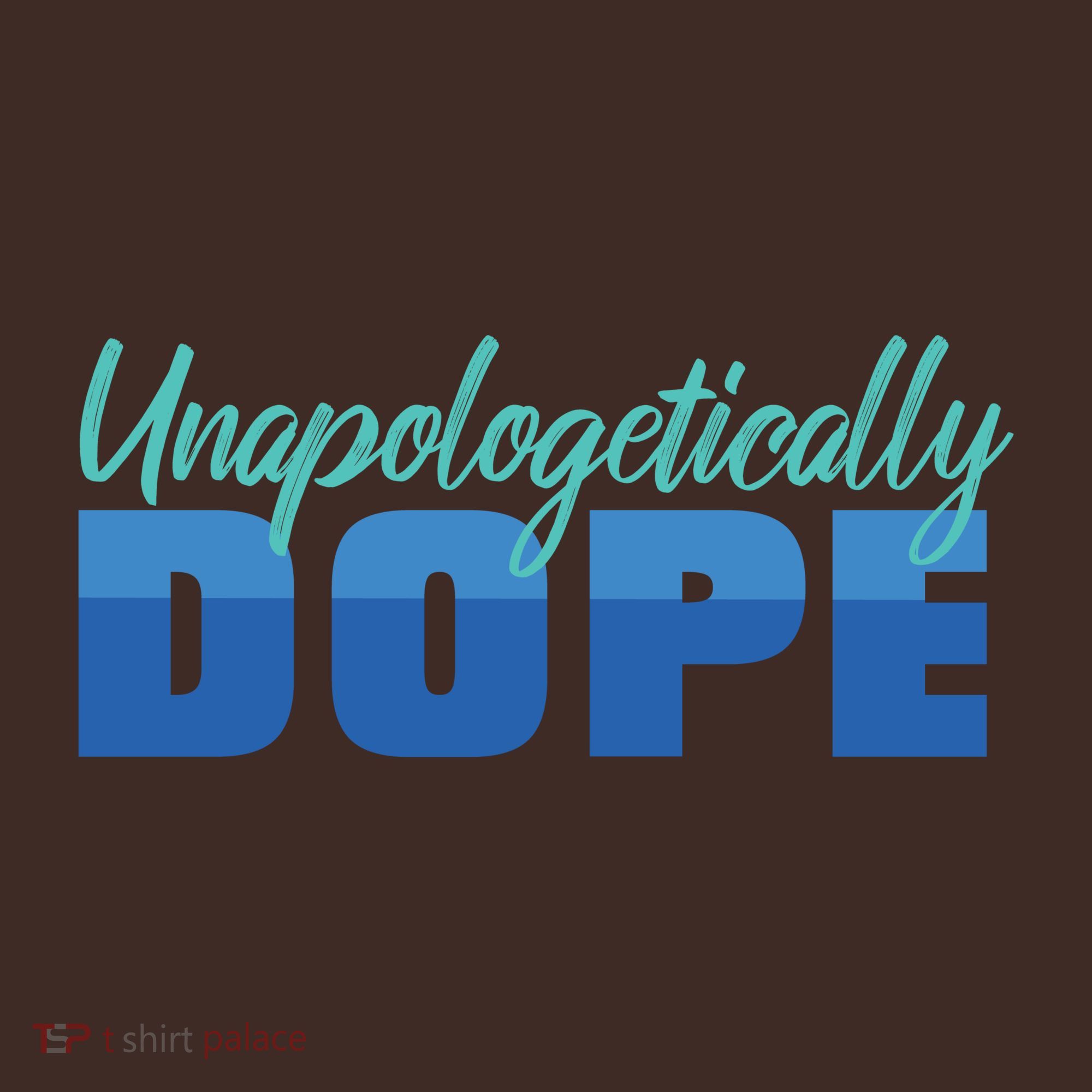 Unapologetically Dope Phase T-Shirt