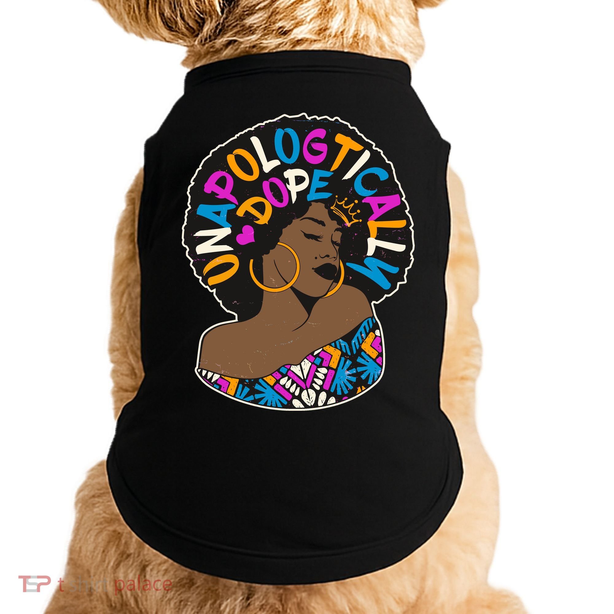 Unapologtically Dope Black Woman Stylish Afro  Doggie Tank